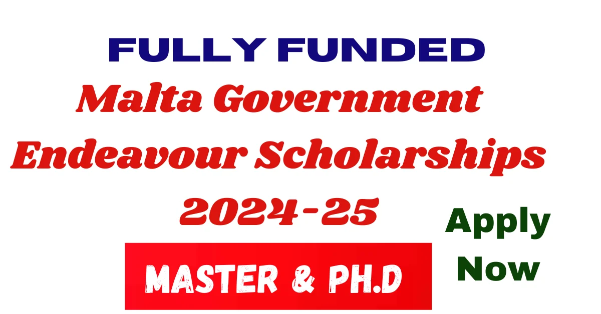 Malta Government Endeavour Scholarships 2024-25Fully Funded Scholarships in Malta