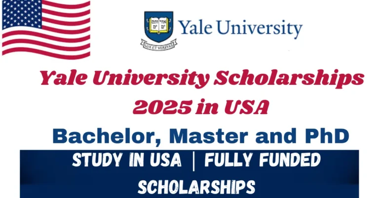 Fully Funded Yale University Scholarships 2025 in USA| Study in USA