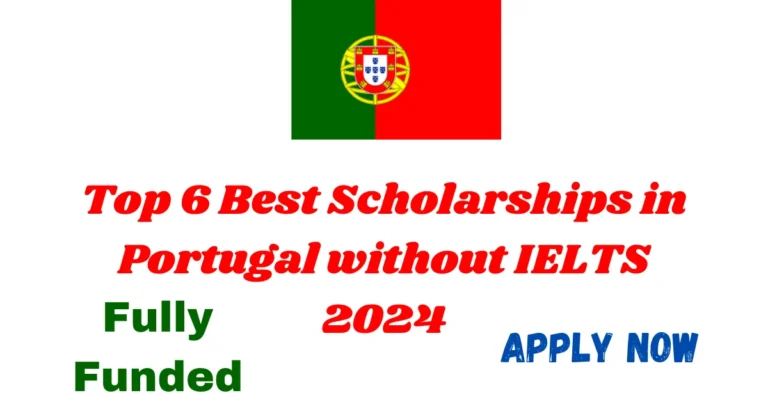 Portugal Scholarships without IELTS in 2024