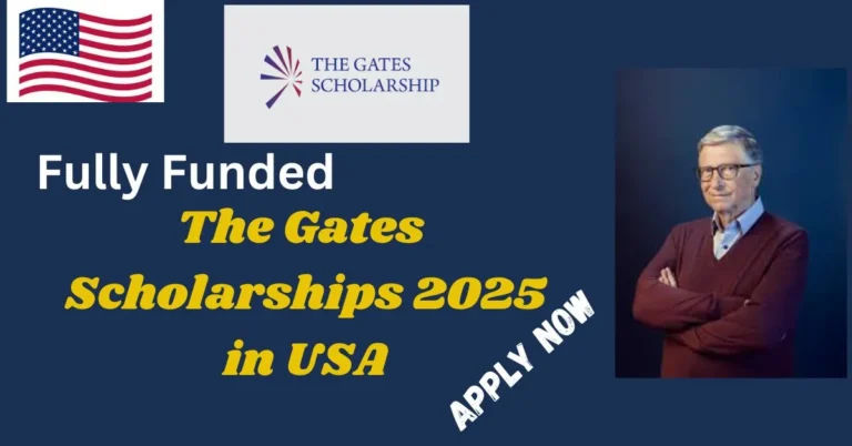 The Gates Scholarships 2025 in USA (Fully Funded)