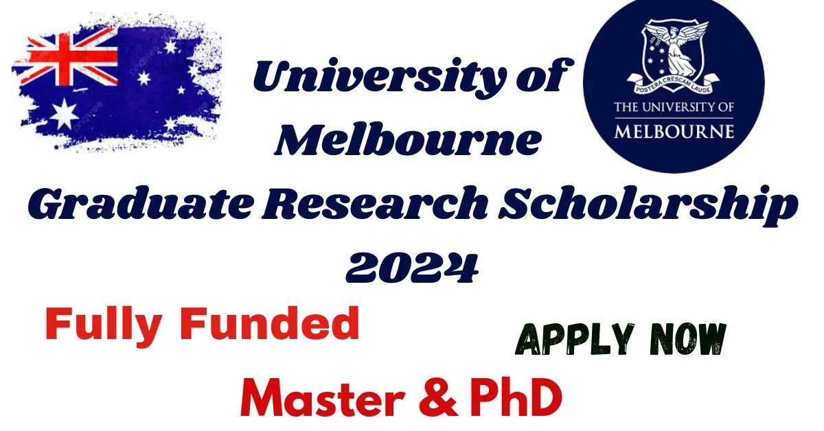 University of Melbourne Graduate Research Scholarship 2024