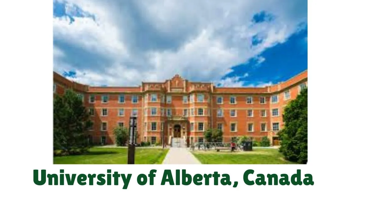 University of Alberta Scholarships 2024-25 in Canada (Fully Funded)